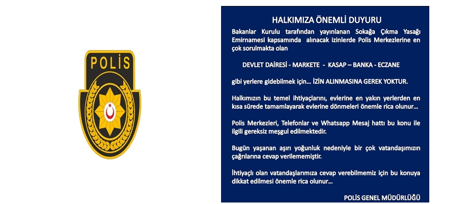 Polisten duyuru: Devlet Dairesi, market,kasap, banka ve eczaneye gitmek için izin alınmasına gerek yok
