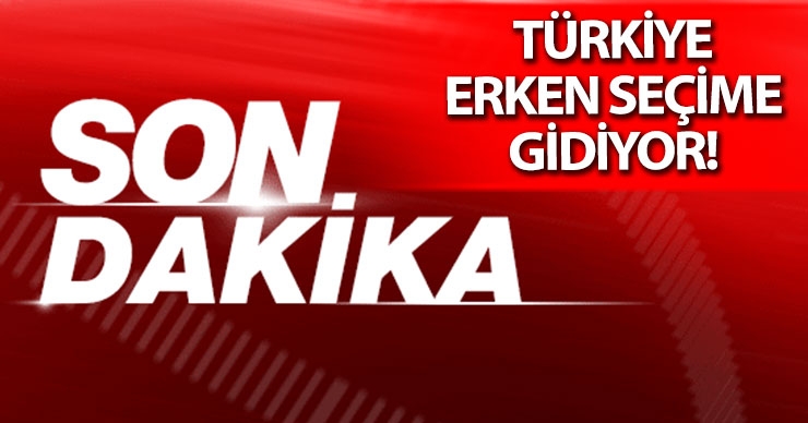 Erdoğan açıkladı… Türkiye’de erken seçim tarihi 24 Haziran
