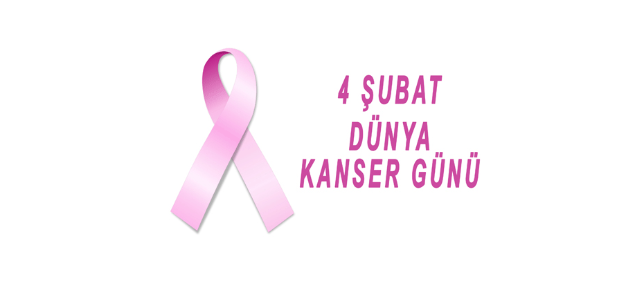 Bugün Dünya Kanser Günü