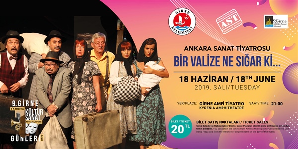 9. Girne Kültür Sanat Günleri,“Bir Valize Ne Sığar Ki” isimli tiyatro oyunuyla başlıyor