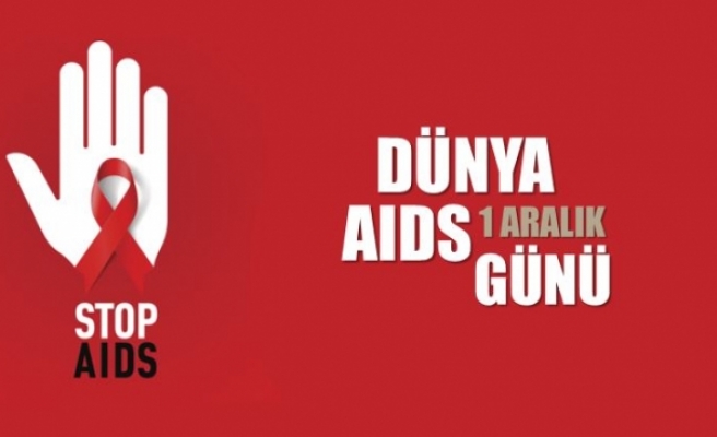 Bugün 1 Aralık Dünya AIDS Günü... HIV alarmı!