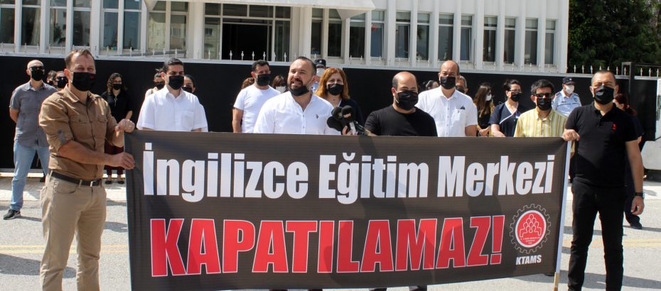 KTAMS, İngilizce Eğitim Merkezi’nin kapatılmasını protesto etti