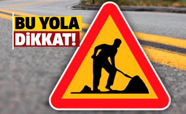 Lefkoşa-Dikmen anayolunun Yakındoğu Üniversitesi-Dikmen arası kesimi trafiğe kapalı olacak