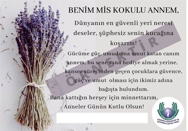 Kemal Saraçoğlu Vakfı anneler günü için özel “Mis Kokulu Anneler” kartı satışa çıkardı